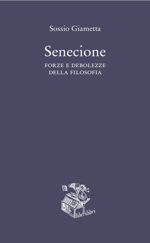 Hoepli SENECIONE FORZE E DEBOLEZZE DELLA FILOSOFIA