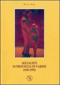 Hoepli Socialisti in provincia di Varese (1945-1992)