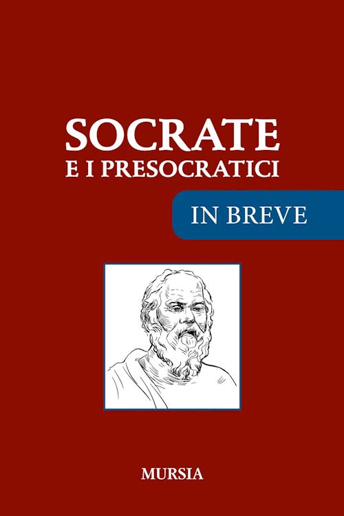 Hoepli SOCRATE E I PRESOCRATICI