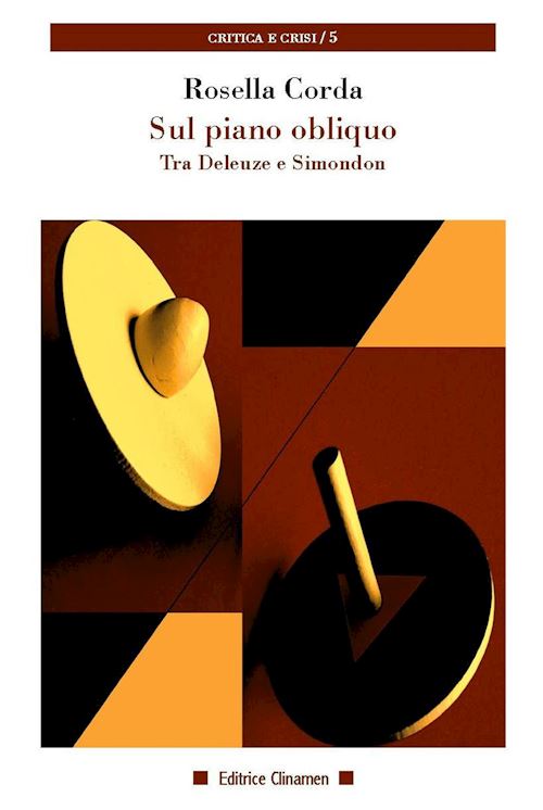 Hoepli SUL PIANO OBLIQUO. TRA DELEUZE E SIMONDON