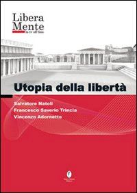 Hoepli UTOPIA DELLA LIBERTA'