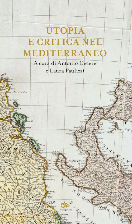 Hoepli UTOPIA E CRITICA NEL MEDITERRANEO