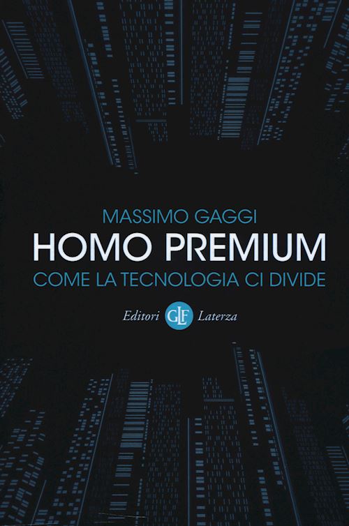 Hoepli HOMO PREMIUM Come la la tecnologia ci divide