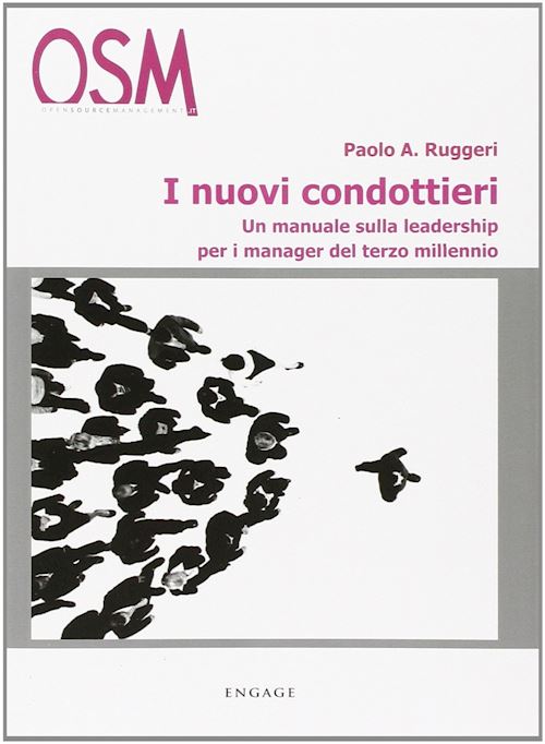 Hoepli I NUOVI CONDOTTIERI Un manuale sulla leadership per i manager del terzo millennio