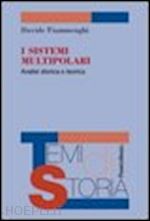 Hoepli I SISTEMI MULTIPOLARI. ANALISI STORICA E TEORICA