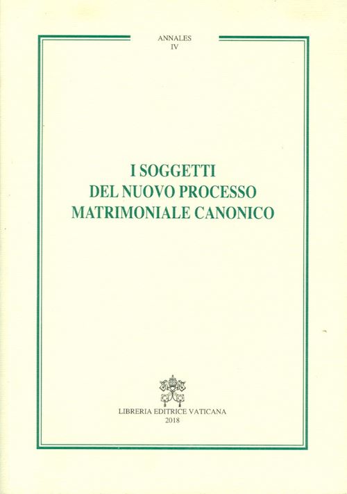 Hoepli I SOGGETTI DEL NUOVO PROCESSO MATRIMONIALE CANONICO