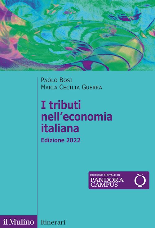 Hoepli I TRIBUTI NELL'ECONOMIA ITALIANA Edizione 2022
