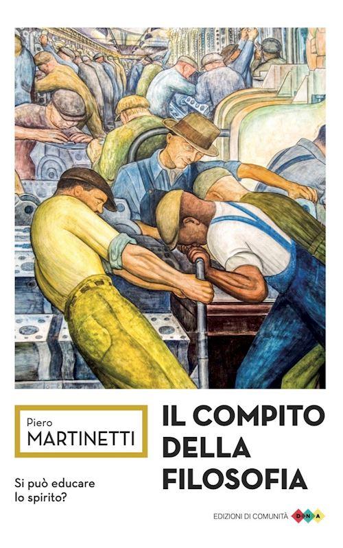 Hoepli IL COMPITO DELLA FILOSOFIA SI PUO' EDUCARE LO SPIRITO?