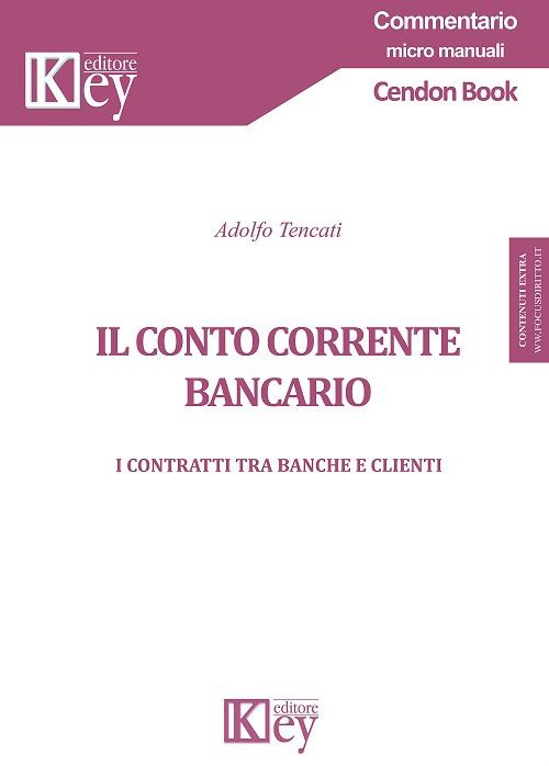 Hoepli IL CONTO CORRENTE BANCARIO I contratti tra banche e clienti