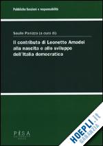 Hoepli Il contributo di Leonetto Amadei alla nascita e allo sviluppo dell'Italia democratica