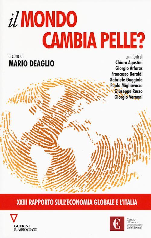 Hoepli IL MONDO CAMBIA PELLE? XXIII Rapporto sull'economia globale e l'Italia