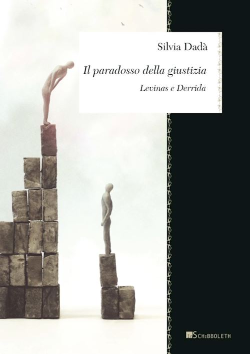 Hoepli IL PARADOSSO DELLA GIUSTIZIA. LEVINAS E DERRIDA