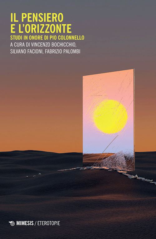Hoepli Il pensiero e l'orizzonte. Studi in onore di Pio Colonnello