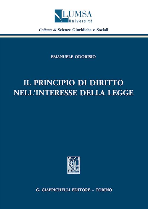 Hoepli IL PRINCIPIO DI DIRITTO NELL'INTERESSE DELLA LEGGE