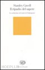 Hoepli IL RIPUDIO DEL SAPERE LO SCETTICISMO NEL TEATRO DI SHAKESPEARE
