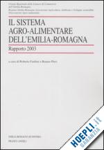 Hoepli Il sistema agro-alimentare dell'Emilia Romagna. Rapporto 2003