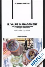 Hoepli IL VALUE MANAGEMENT UNA METODOLOGIA PER CONQUISTARE IL VANTAGGIO COMPETITIVO