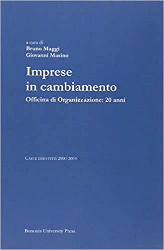 Hoepli IMPRESE IN CAMBIAMENTO. OFFICINA DI ORGANIZZAZIONE: 20 ANNI OFFICINA DI ORGANIZZAZIONE : 20 ANNI
