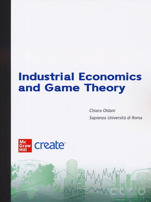 Hoepli Industrial economics and game theory. Con connect