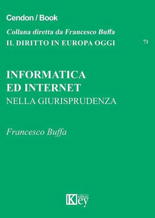Hoepli INFORMATICA ED INTERNET nella giurisprudenza