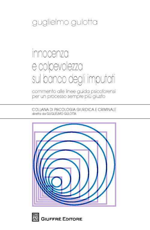 Hoepli INNOCENZA E COLPEVOLEZZA SUL BANCO DEGLI IMPUTATI