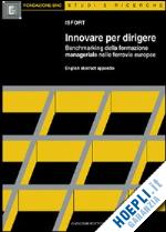 Hoepli Innovare per dirigere. La formazione manageriale nelle ferrovie europee
