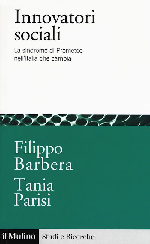 Hoepli INNOVATORI SOCIALI La sindrome di Prometeo nell'Italia che cambia
