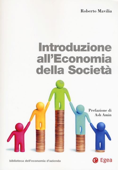 Hoepli INTRODUZIONE ALL'ECONOMIA DELLA SOCIETA'. CON CONTENUTO DIGITALE PER DOWNLOAD E