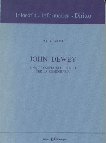 Hoepli John Dewey. Una filosofia del diritto per la democrazia