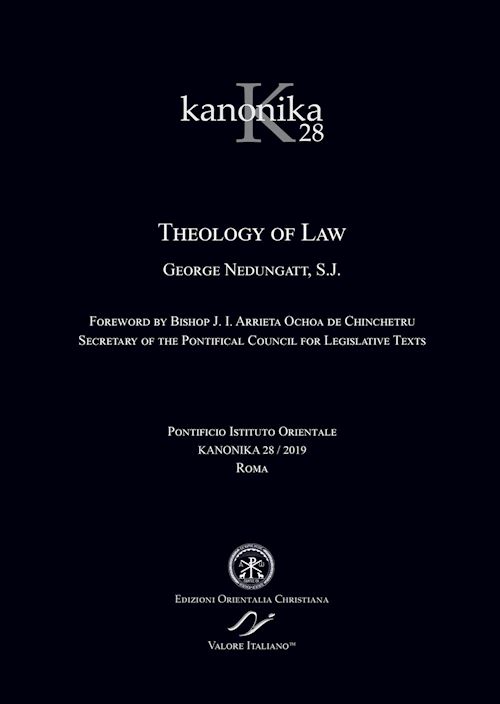 Hoepli KANONIKA. VOL. 28: THEOLOGY OF LAW Theology of law