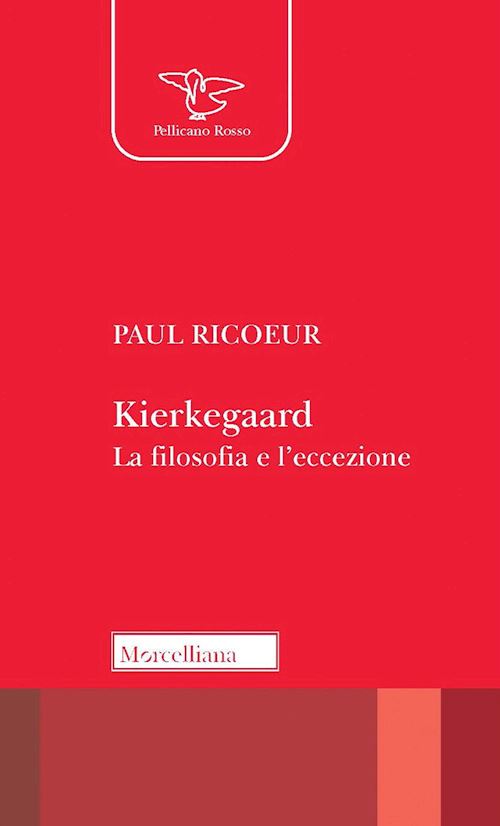 Hoepli Kierkegaard. La filosofia e l'eccezione. Nuova ediz