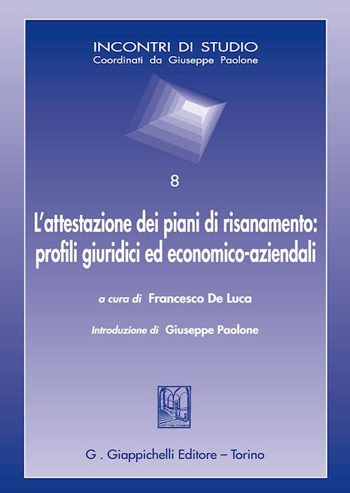 Hoepli L'attestazione dei piani di risanamento: profili giuridici ed economico-aziendali