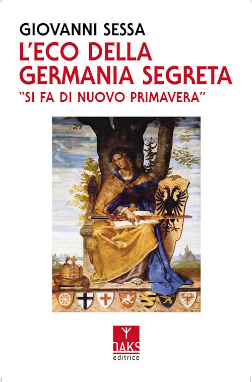 Hoepli L'ECO DELLA GERMANIA SEGRETA «SI FA DI NUOVO PRIMAVERA»
