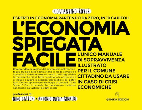 Hoepli L'ECONOMIA SPIEGATA FACILE L'unico manuale di sopravvivenza illustrato per il comune cittadino da usare in caso di crisi economiche