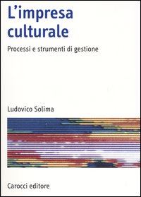 Hoepli L'IMPRESA CULTURALE Processi e metodi di gestione