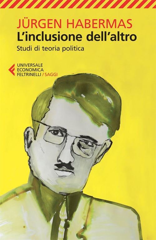 Hoepli L'INCLUSIONE DELL'ALTRO. STUDI DI TEORIA POLITICA