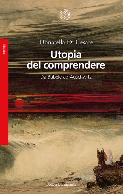 Hoepli L'UTOPIA DEL COMPRENDERE DA BABELE AD AUSCHWITZ