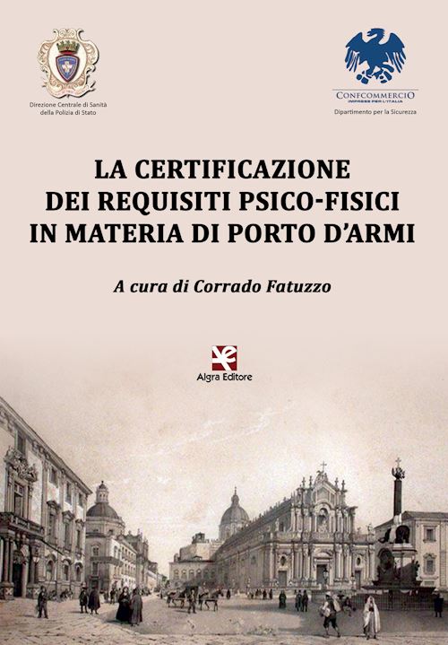 Hoepli La certificazione dei requisiti psico-fisici in materia di porto d'armi