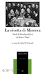 Hoepli La civetta di Minerva. Studi di filosofia politica tra Kant e Hegel