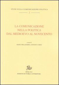 Hoepli LA COMUNICAZIONE NELLA POLITICA DAL MEDIOEVO AL NOVECENTO