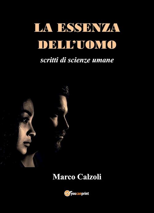 Hoepli La essenza dell'uomo. Scritti di scienze umane
