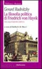 Hoepli LA FILOSOFIA POLITICA DI FRIEDRICH VON HAYEK UNA VALUTAZIONE CRITICA