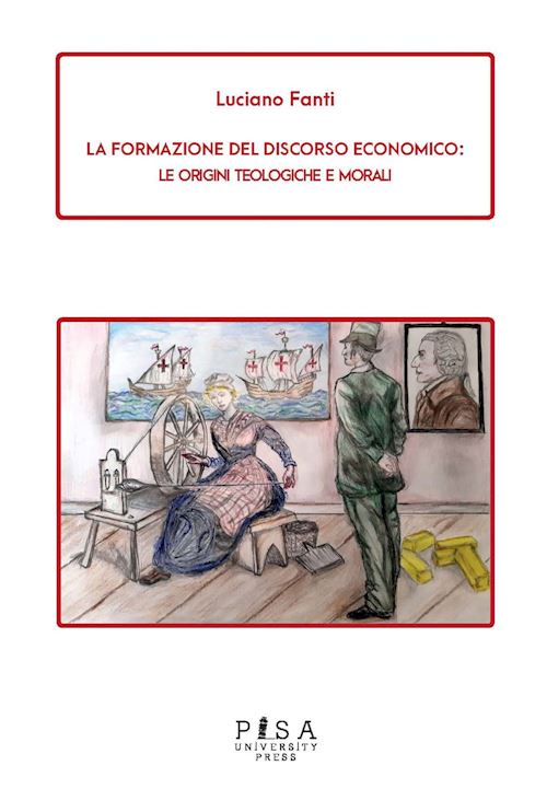 Hoepli LA FORMAZIONE DEL DISCORSO ECONOMICO Le origini tecnologiche e morali