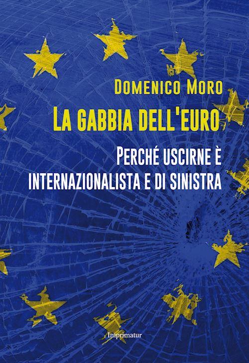 Hoepli LA GABBIA DELL'EURO Perchè uscirne è internazionalista e di sinistra