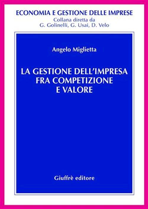 Hoepli La gestione dell'impresa fra competizione e valore