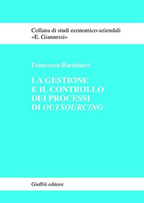 Hoepli La gestione e il controllo dei processi di outsourcing