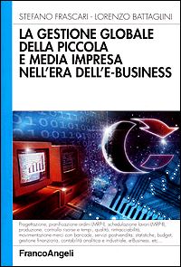 Hoepli LA GESTIONE GLOBALE DELLA PICCOLA E MEDIA IMPRESA NELL'ERA DELL'E-BUSINESS PROGETTAZIONE PIANIFICAZIONE ORDINI (MRP-I) SCHEDULAZIONE LAVORI (MRP-II) PRODUZIONE CONTROLLO RISORSE E TEMPI QUALITO