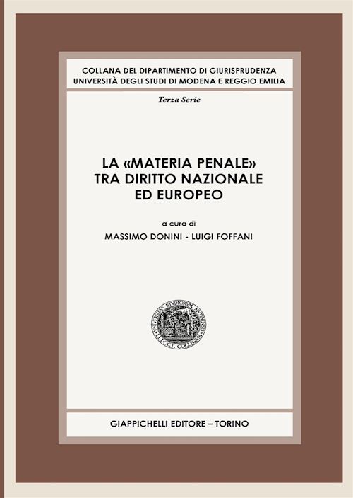 Hoepli LA "MATERIA PENALE" TRA DIRITTO NAZIONALE ED EUROPEO
