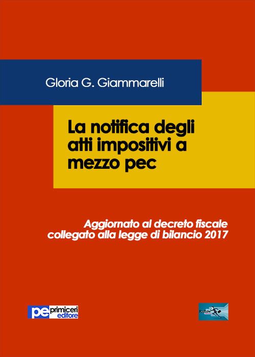 Hoepli LA NOTIFICA DEGLI ATTI IMPOSITIVI A MEZZO PEC