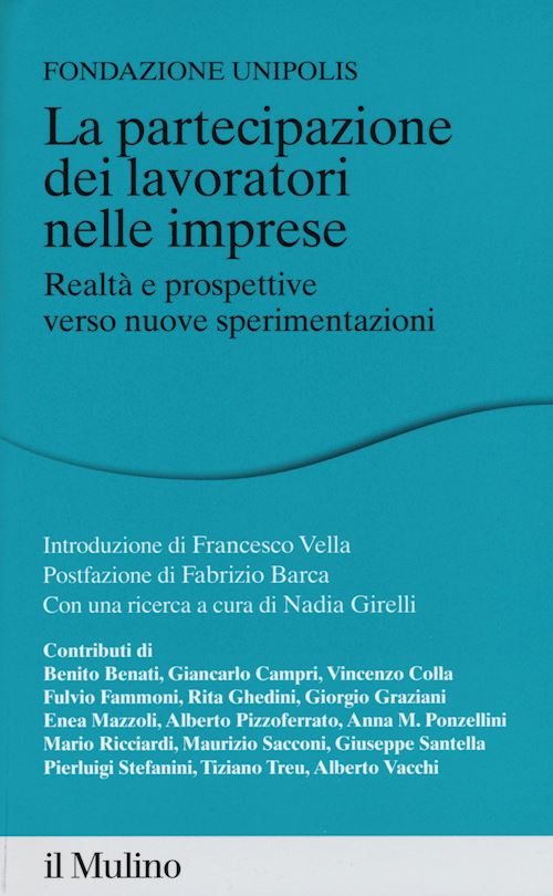 Hoepli LA PARTECIPAZIONE DEI LAVORATORI ALLE IMPRESE Realtà e prospettive verso nuove sperimentazioni
